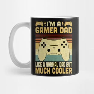 I'm A Gamer Dad Like A Normal Dad But Much Cooler Vintage Video Gamer Lovers Mug